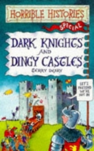 Cover art for Dark Knights and Dingy Castles (Horrible Histories)
