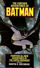 Cover art for The Further Adventures of Batman : 14 All-New Adventures of The Caped Crusader