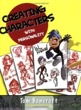 Cover art for Creating Characters with Personality: For Film, TV, Animation, Video Games, and Graphic Novels