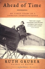 Cover art for Ahead of Time: My Early Years as a Foreign Correspondent
