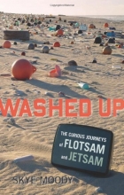 Cover art for Washed Up: The Curious Journeys of Flotsam and Jetsam