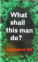 Cover art for What Shall This Man Do?