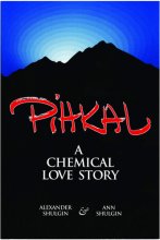 Cover art for PIHKAL: A Chemical Love Story