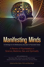 Cover art for Manifesting Minds: A Review of Psychedelics in Science, Medicine, Sex, and Spirituality
