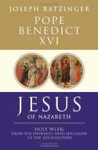 Cover art for Jesus of Nazareth: Holy Week: From the Entrance Into Jerusalem To The Resurrection