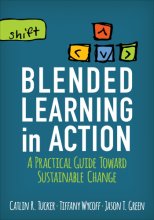 Cover art for Blended Learning in Action: A Practical Guide Toward Sustainable Change (Corwin Teaching Essentials)