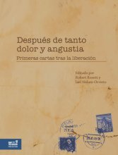 Cover art for Después de Tanto Dolor y Angustia: Primeras cartas tras la liberación (Spanish Edition)