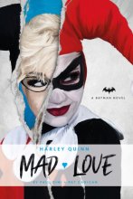 Cover art for DC Comics novels - Harley Quinn: Mad Love
