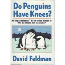 Cover art for Do Penguins Have Knees?: An Imponderables Book