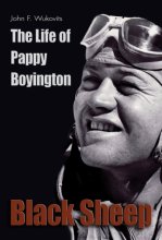 Cover art for Black Sheep: The Life of Pappy Boyington