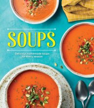 Cover art for Soups: Delicious Homemade Soups for Every Season