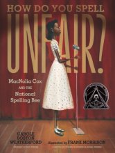 Cover art for How Do You Spell Unfair?: MacNolia Cox and the National Spelling Bee