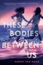 Cover art for These Bodies Between Us