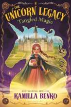 Cover art for The Unicorn Legacy: Tangled Magic