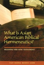 Cover art for What Is Asian American Biblical Hermeneutics? Reading the New Testament (Intersections: Asian and Pacific American Transcultural Studies, 32)