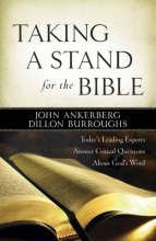 Cover art for Taking a Stand for the Bible: Today's Leading Experts Answer Critical Questions About God's Word