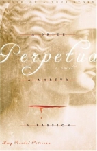 Cover art for Perpetua: A Bride, a Martyr, a Passion