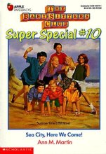 Cover art for The Baby-Sitters Club Super Special #10: Sea City, Here We Come