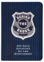 Cover art for Behind the Badge: 365 Daily Devotions for Law Enforcement (Imitation Leather) – Motivational Devotions for Police Officers or Those Working in Law Enforcement, Perfect Gift for Family and Friends