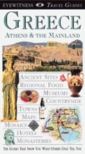 Cover art for Eyewitness Travel Guide to Greece: Athens and the Mainland