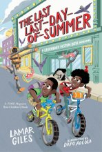 Cover art for The Last Last-Day-of-Summer (A Legendary Alston Boys Adventure)