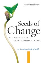 Cover art for Seeds of Change: Six Plants That Transformed Mankind