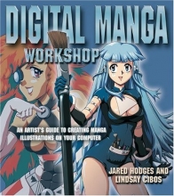 Cover art for Digital Manga Workshop: An Artist's Guide to Creating Manga Illustrations on Your Computer