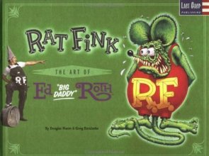 Cover art for RAT FINK: ART OF ED 'BIG DADDY'