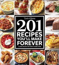 Cover art for Taste of Home 201 Recipes You'll Make Forever: Classic Recipes for Today's Home Cooks (Taste of Home Classics)