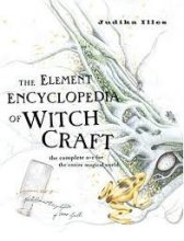 Cover art for The Element Encyclopedia of Witch Craft; The Complete A-Z for the Entire Magical World
