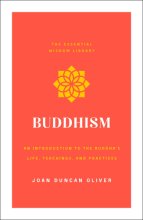 Cover art for Buddhism: An Introduction to the Buddha's Life, Teachings, and Practices (The Essential Wisdom Library)