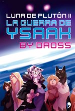 Cover art for La guerra de Ysaak. Luna de Pluton 2
