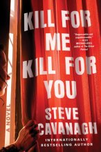 Cover art for Kill for Me, Kill for You: A Novel