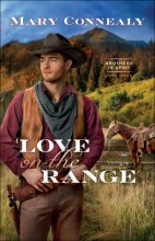 Cover art for Love on the Range: (An Inspirational Historical Cowboy Romance set in Western Wyoming) (Brothers in Arms)