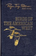 Cover art for Birds of the American West: (A field guide to western birds) (Roger Tory Peterson field guides)