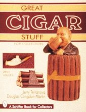 Cover art for Great Cigar Stuff for Collectors (A Schiffer Book for Collectors)