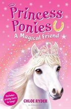 Cover art for Princess Ponies 1: A Magical Friend of Ryder, Chloe on 14 March 2013