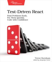 Cover art for Test-Driven React: Find Problems Early, Fix Them Quickly, Code with Confidence