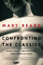 Cover art for Confronting the Classics: Traditions, Adventures, and Innovations