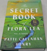 Cover art for The Secret Book of Flora Lea by Patti Callahan Henry