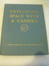 Cover art for NASA EXPLORING SPACE WITH A CAMERA compiled and edited by Edgar M. Cortright 1968 (NASA SP-168)