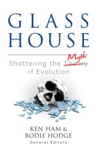 Cover art for Glass House: Shattering the Myth of Evolution