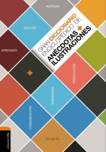 Cover art for Gran diccionario enciclopédico de anécdotas e ilustraciones: Para la comunicación, la enseñanza y la predicación cristianas (Spanish Edition)