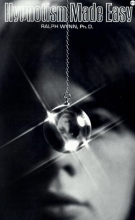 Cover art for Hypnotism Made Easy: An Introductory Survey of Theory and Practice