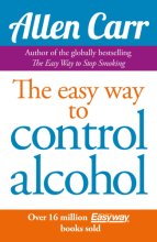 Cover art for Allen Carr's Easyway to Control Alcohol