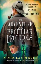Cover art for The Adventure of the Peculiar Protocols: Adapted from the Journals of John H. Watson, M.D.