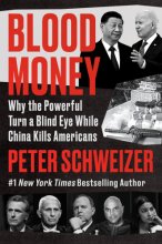 Cover art for Blood Money: Why the Powerful Turn a Blind Eye While China Kills Americans