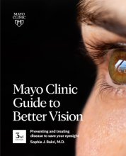 Cover art for Mayo Clinic Guide To Better Vision, 3rd Ed: Preventing and treating disease to save your eyesight