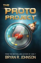 Cover art for The Proto Project: A Sci-Fi Adventure of the Mind for Kids Ages 9-12