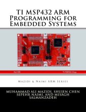 Cover art for TI MSP432 ARM Programming for Embedded Systems (Mazidi & Naimi ARM)